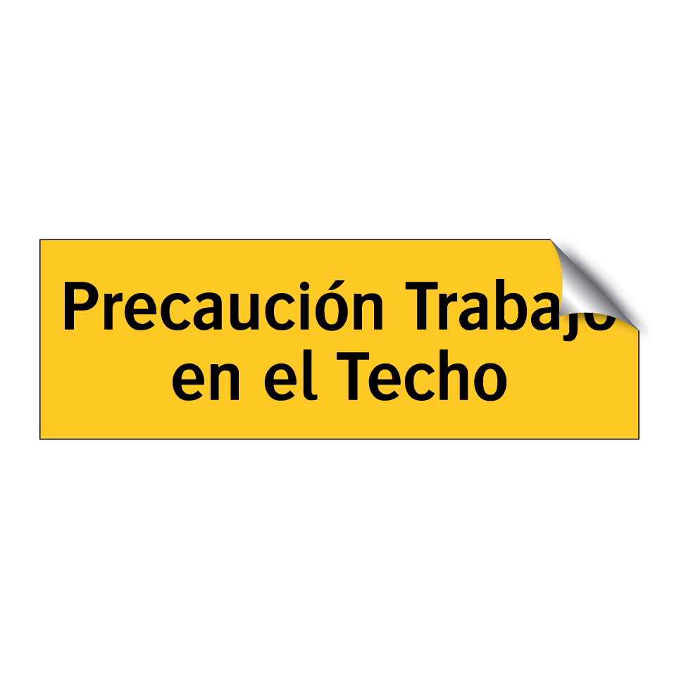 Precaución Trabajo en el Techo