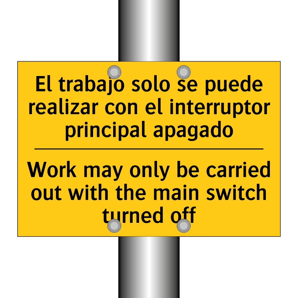 El trabajo solo se puede realizar con el interruptor principal apagado - Work may only be carried out with the main switch turned off