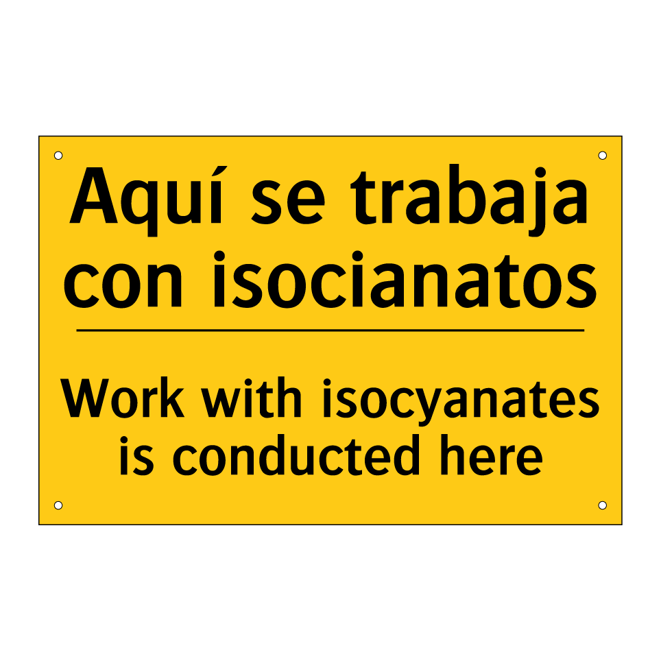 Aquí se trabaja con isocianatos - Work with isocyanates is conducted here