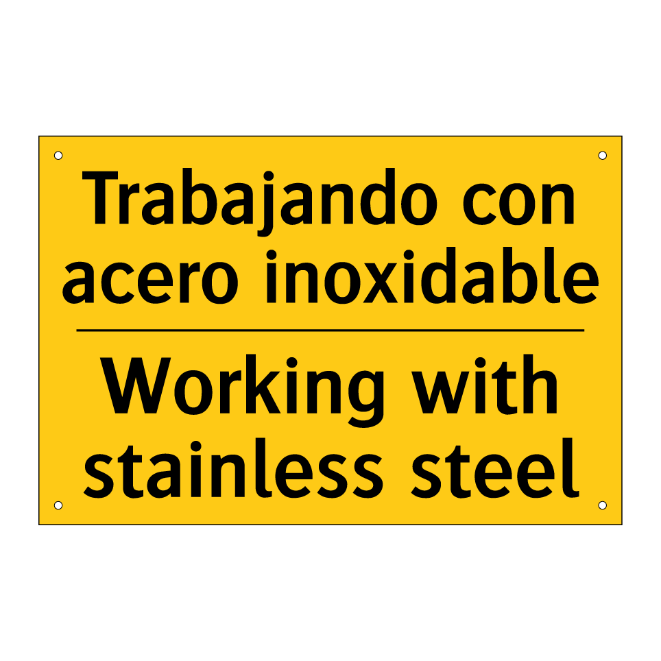 Trabajando con acero inoxidable - Working with stainless steel
