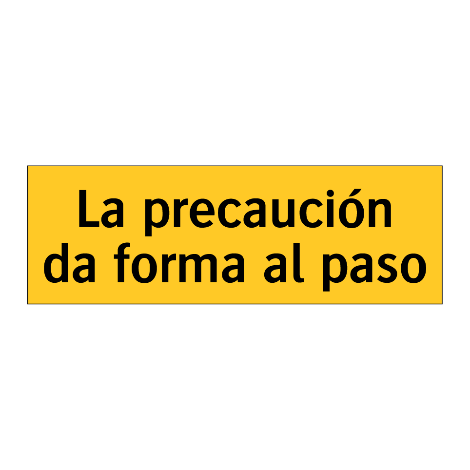 La precaución da forma al paso