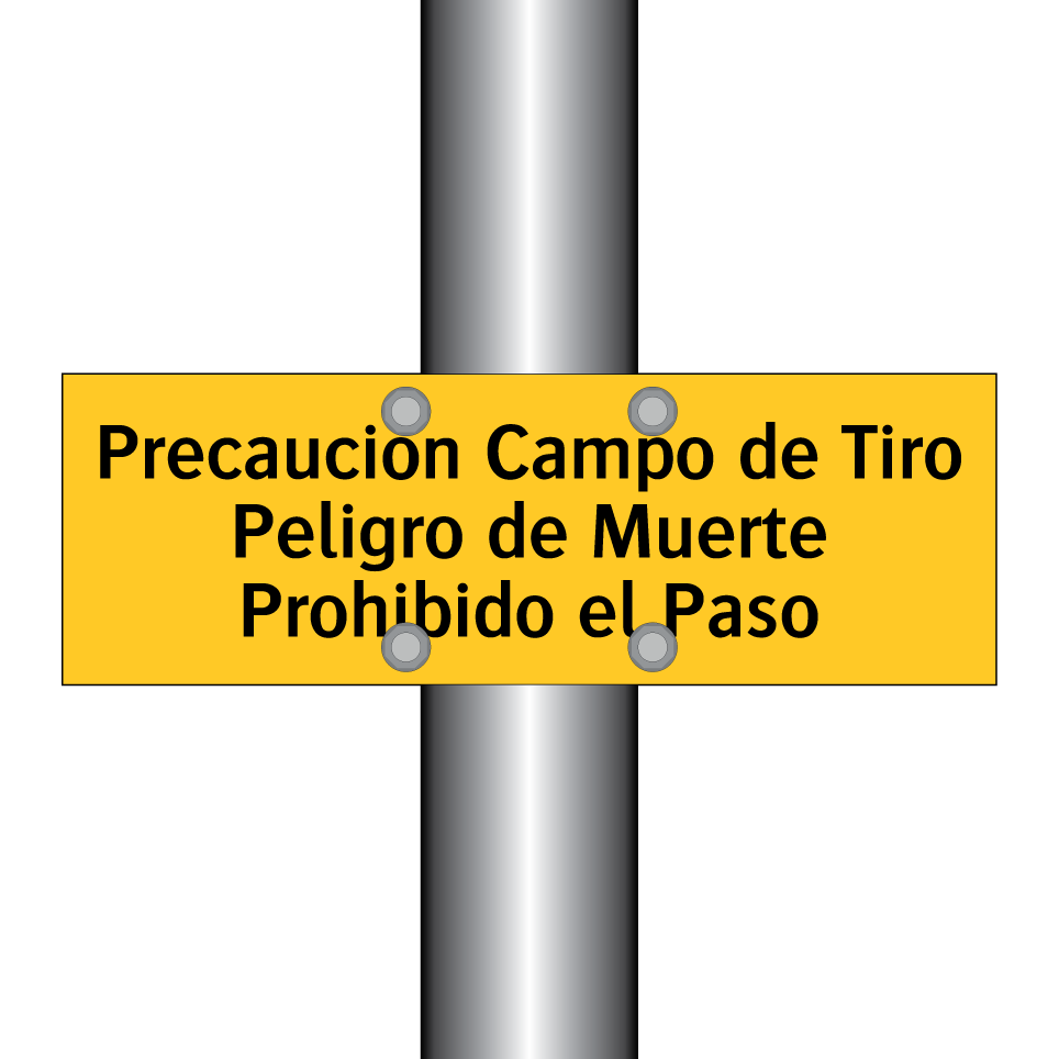 Precaución Campo de Tiro Peligro de Muerte Prohibido el Paso