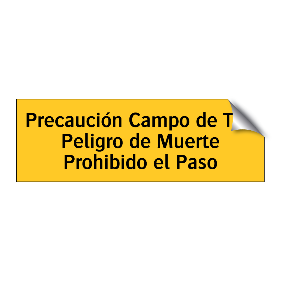 Precaución Campo de Tiro Peligro de Muerte Prohibido el Paso