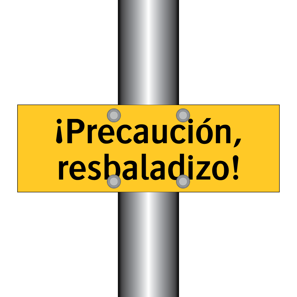 ¡Precaución, resbaladizo!