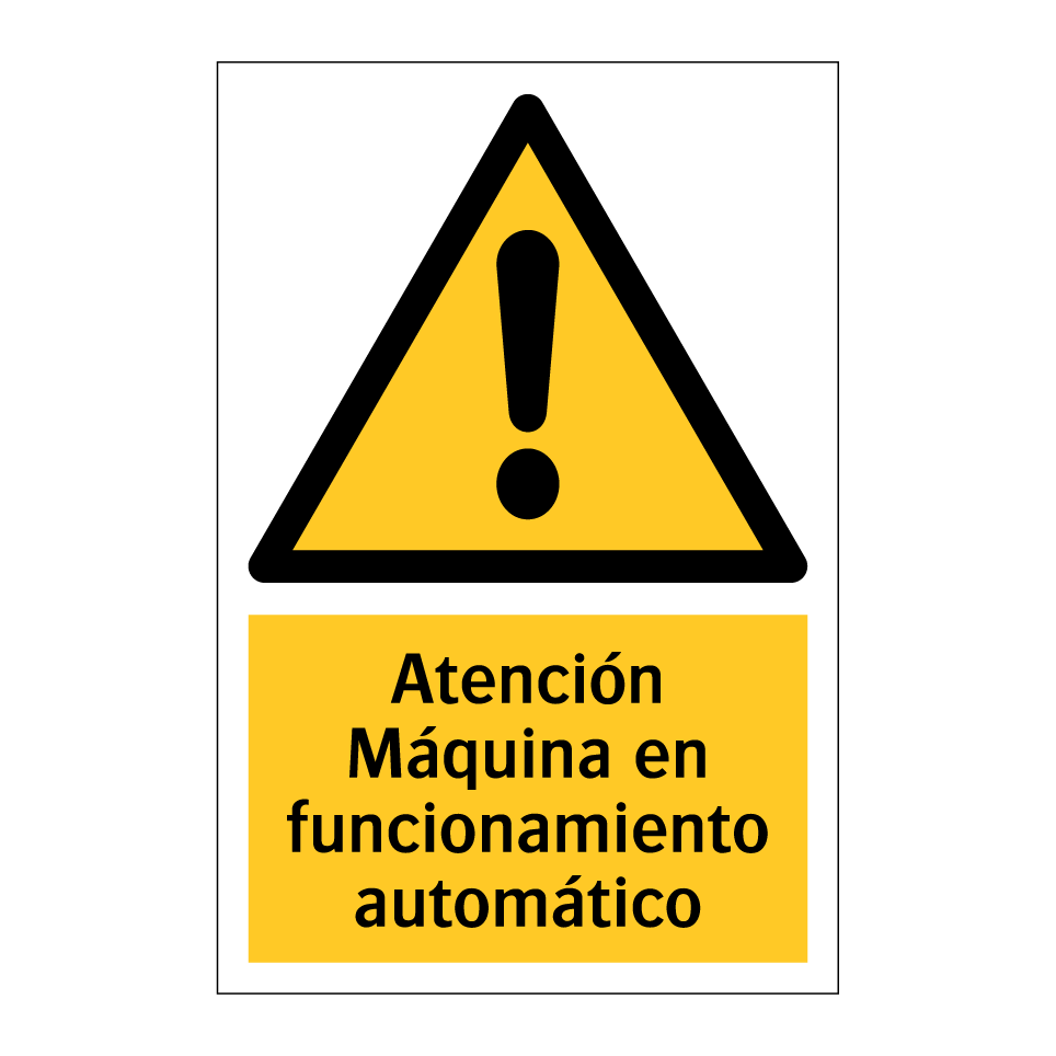 Atención Máquina en funcionamiento automático