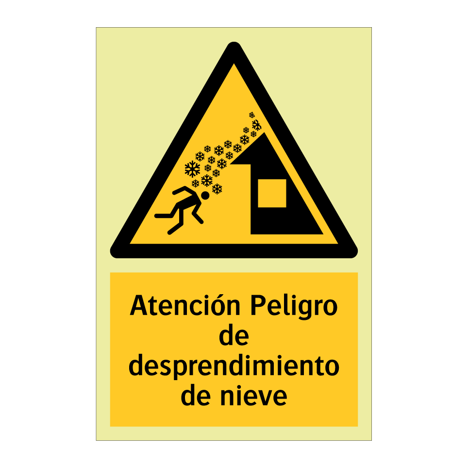 Atención Peligro de desprendimiento de nieve