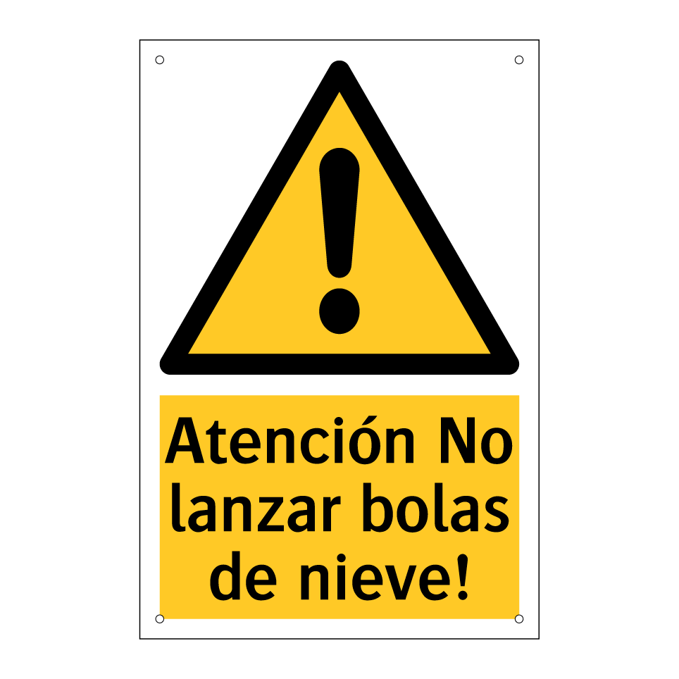 Atención No lanzar bolas de nieve!