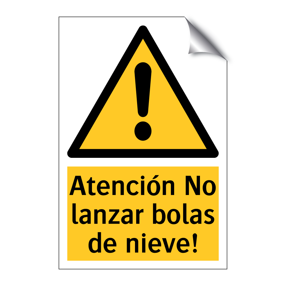 Atención No lanzar bolas de nieve!