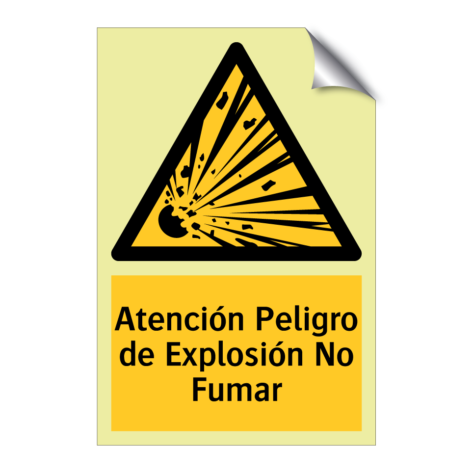 Atención Peligro de Explosión No Fumar