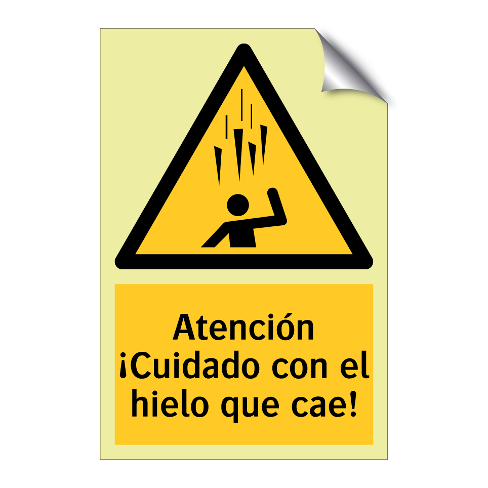 Atención ¡Cuidado con el hielo que cae!