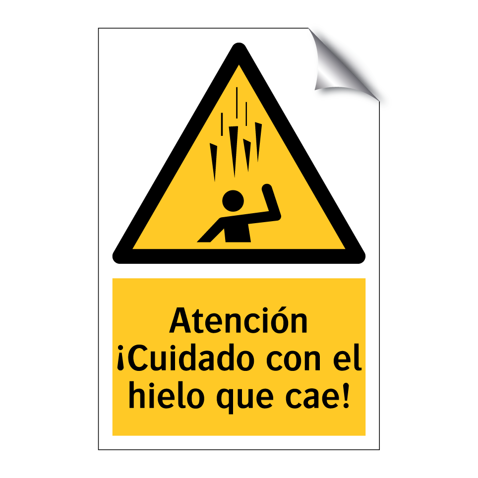 Atención ¡Cuidado con el hielo que cae!