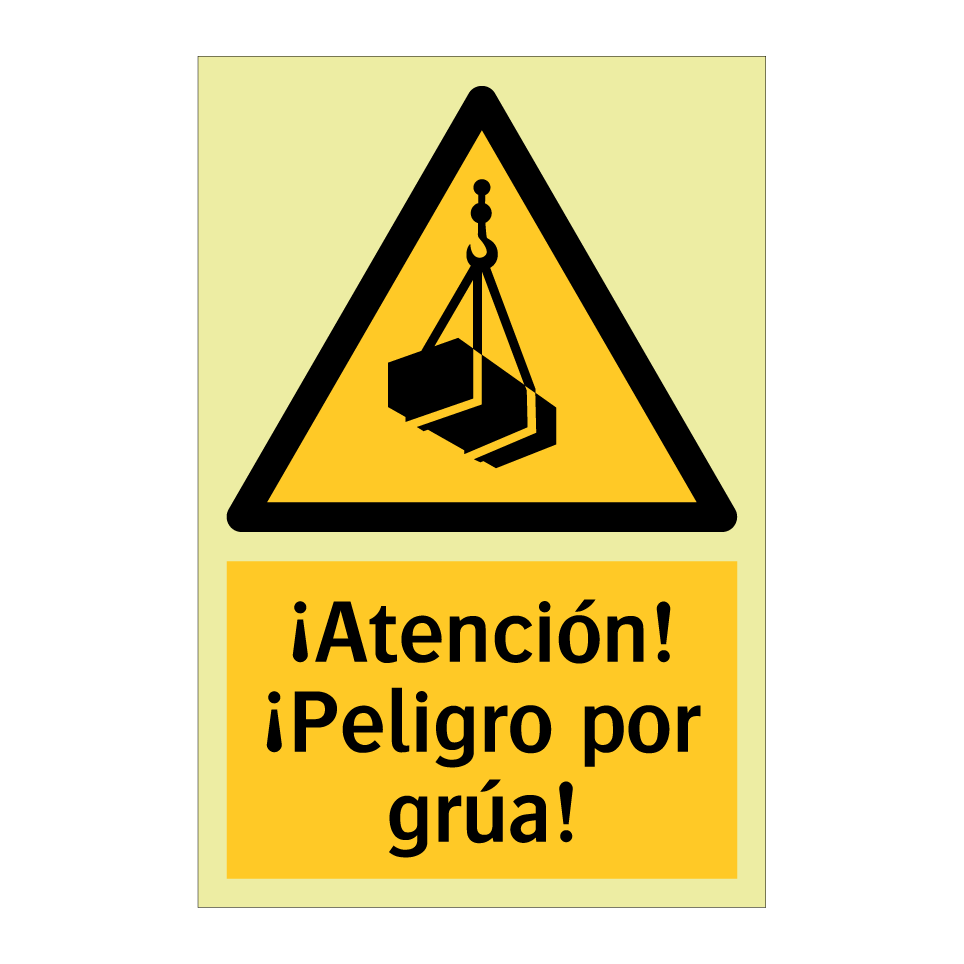 ¡Atención! ¡Peligro por grúa!