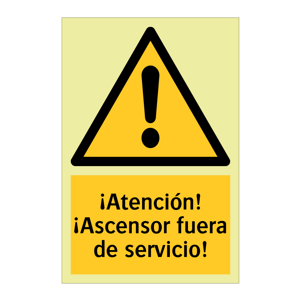 ¡Atención! ¡Ascensor fuera de servicio!