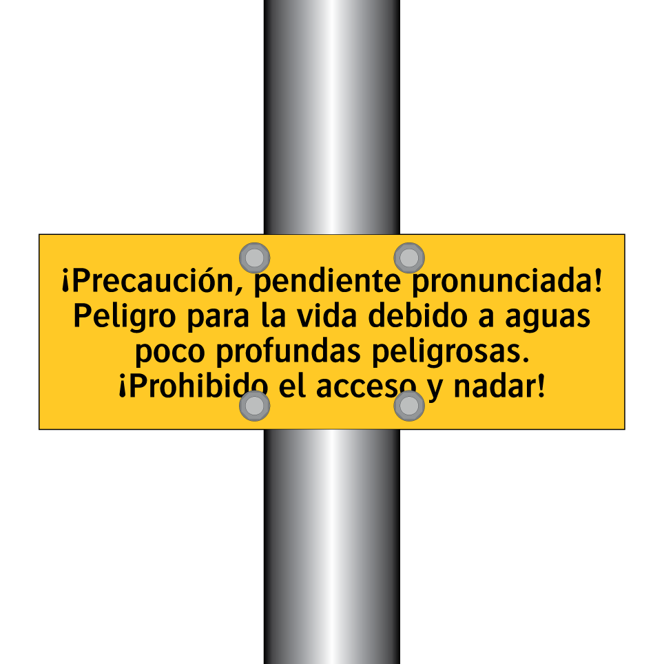 ¡Precaución, pendiente pronunciada! Peligro para la vida debido a aguas poco profundas peligrosas. ¡Prohibido el acceso y nadar!