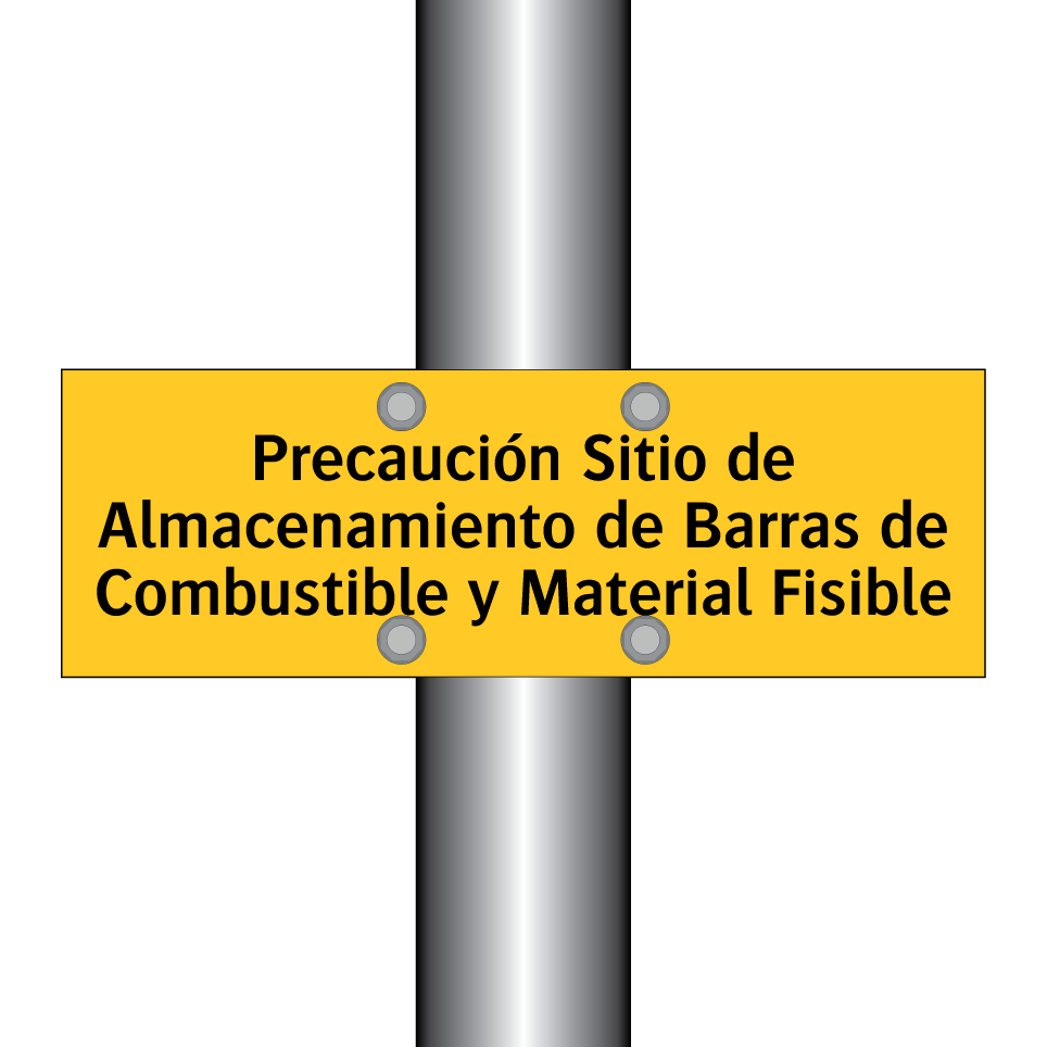 Precaución Sitio de Almacenamiento de Barras de Combustible y Material Fisible