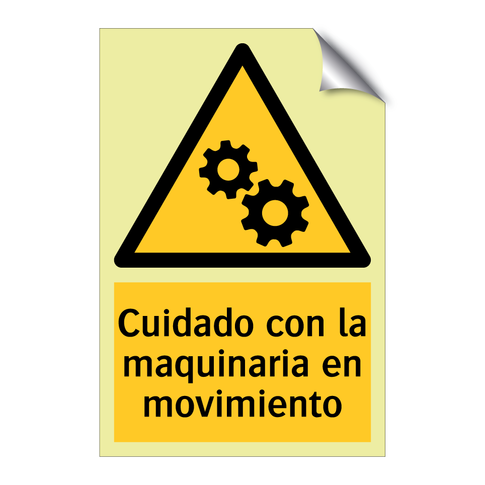 Cuidado con la maquinaria en movimiento