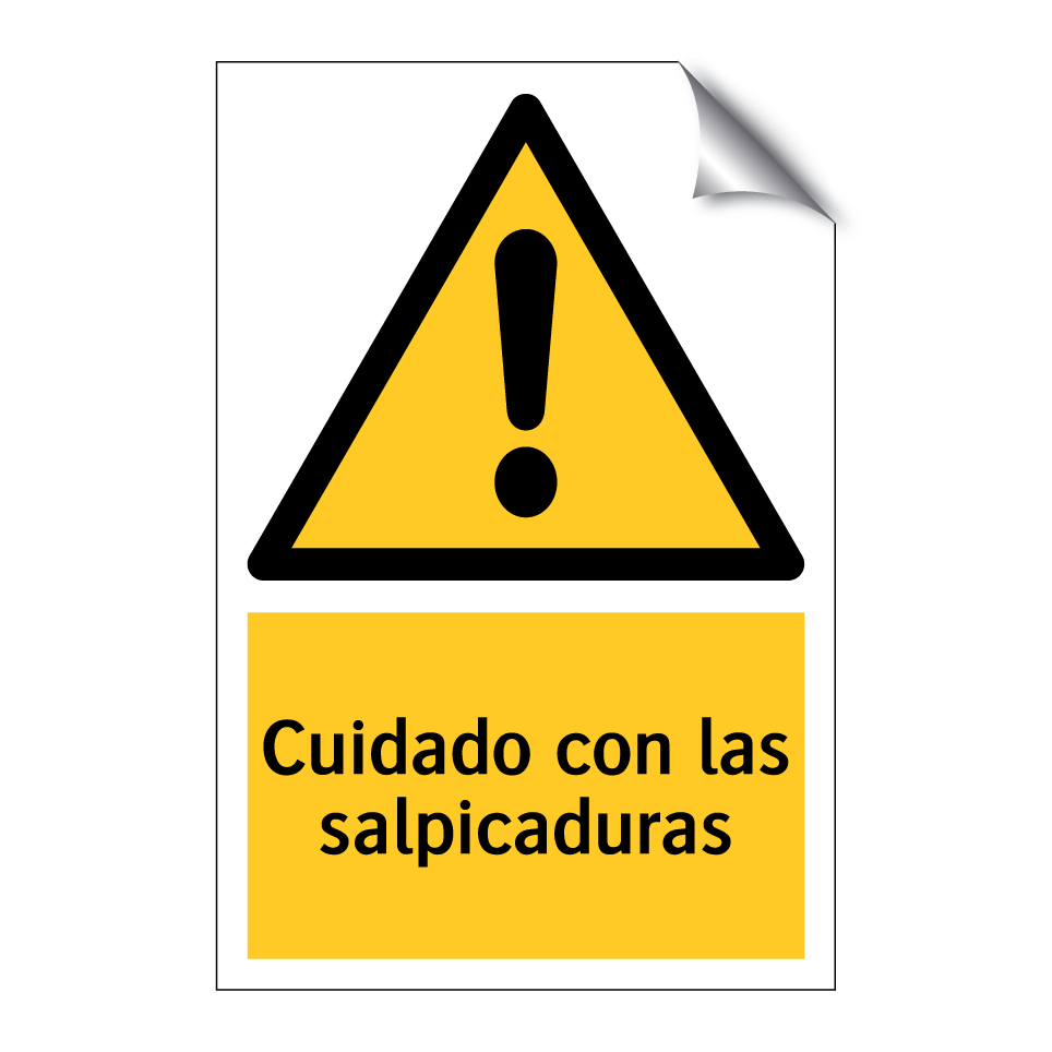 Cuidado con las salpicaduras