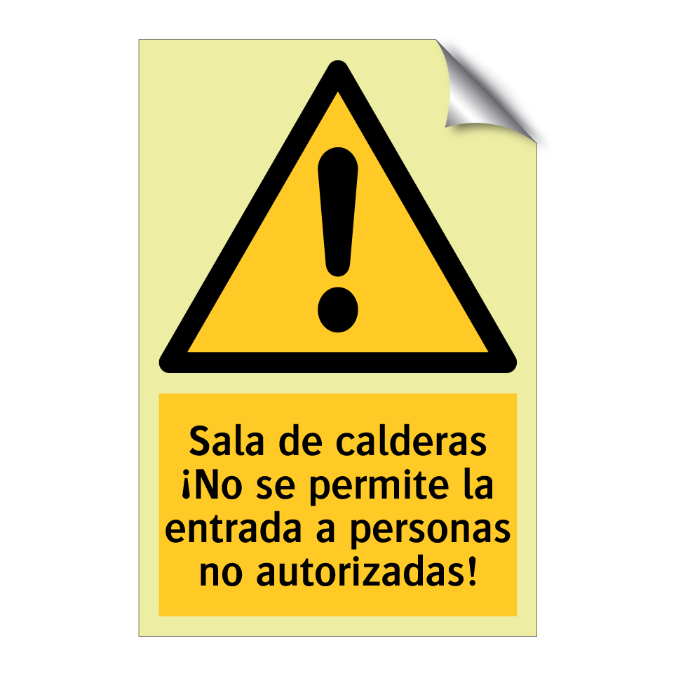 Sala de calderas ¡No se permite la entrada a personas no autorizadas!