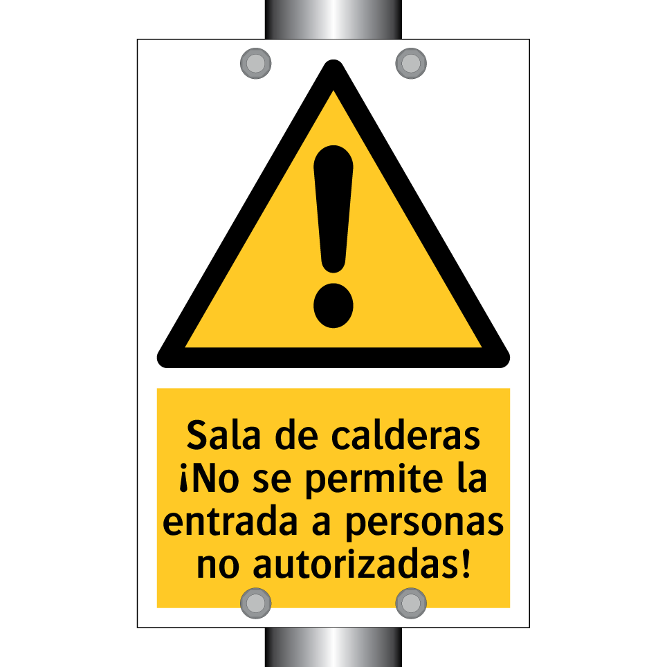 Sala de calderas ¡No se permite la entrada a personas no autorizadas!