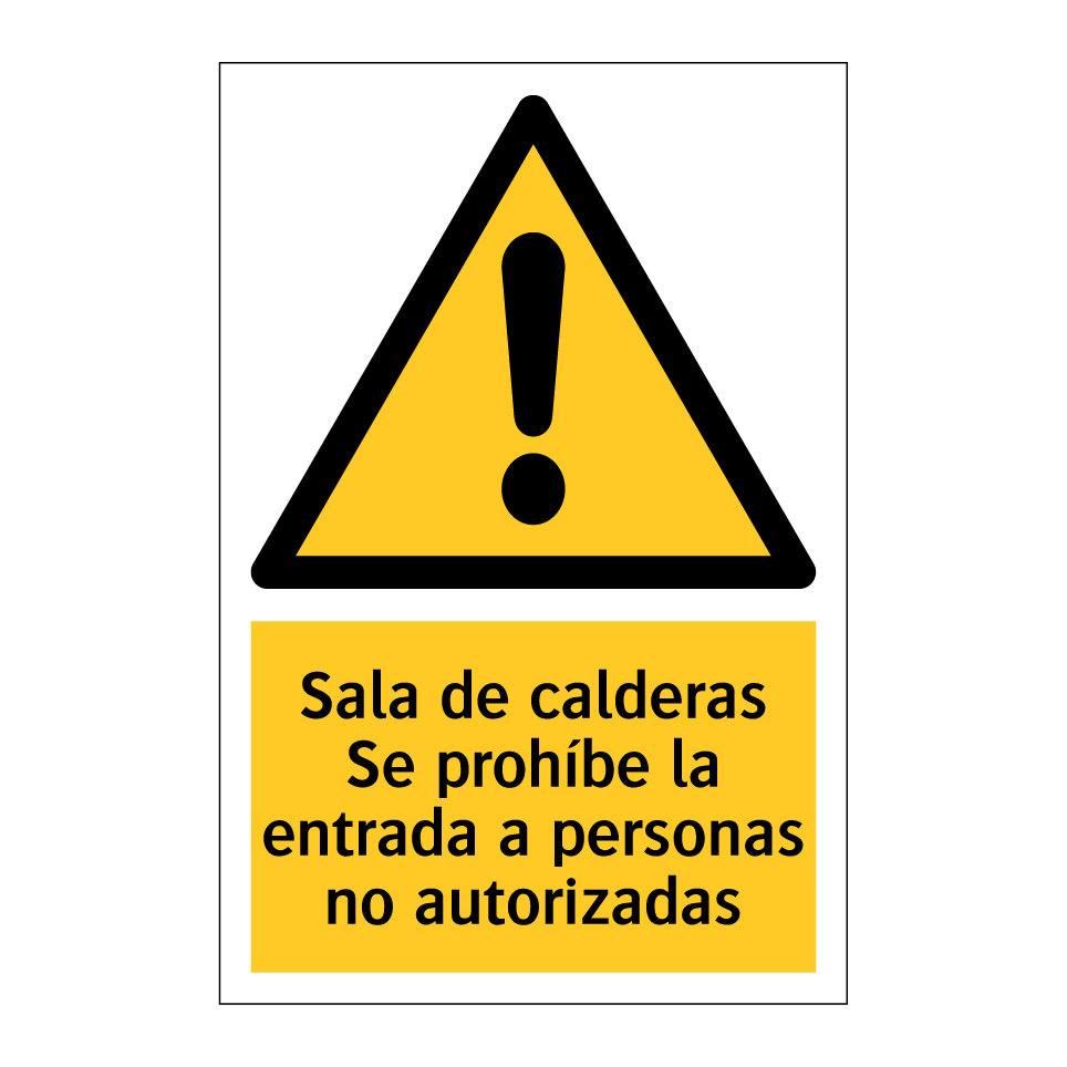 Sala de calderas Se prohíbe la entrada a personas no autorizadas