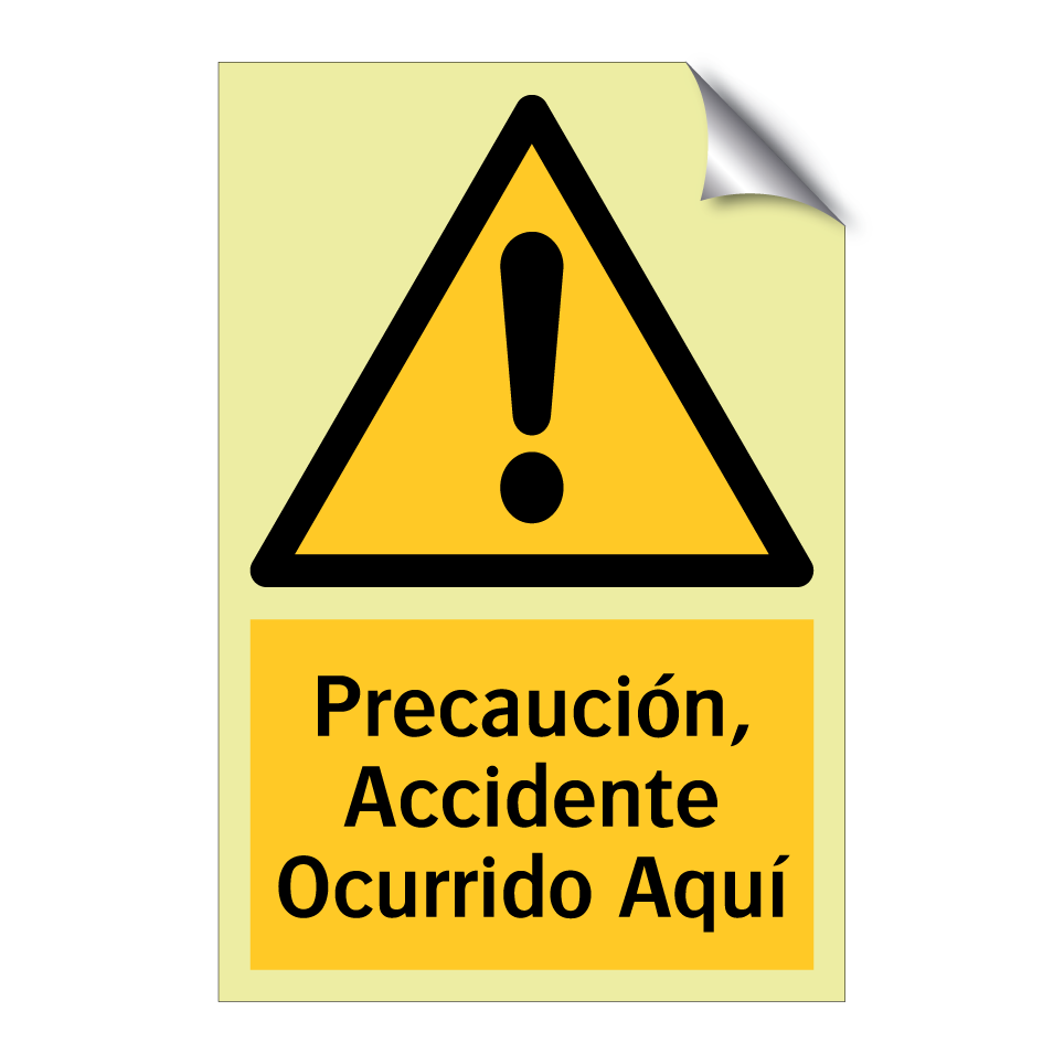 Precaución, Accidente Ocurrido Aquí