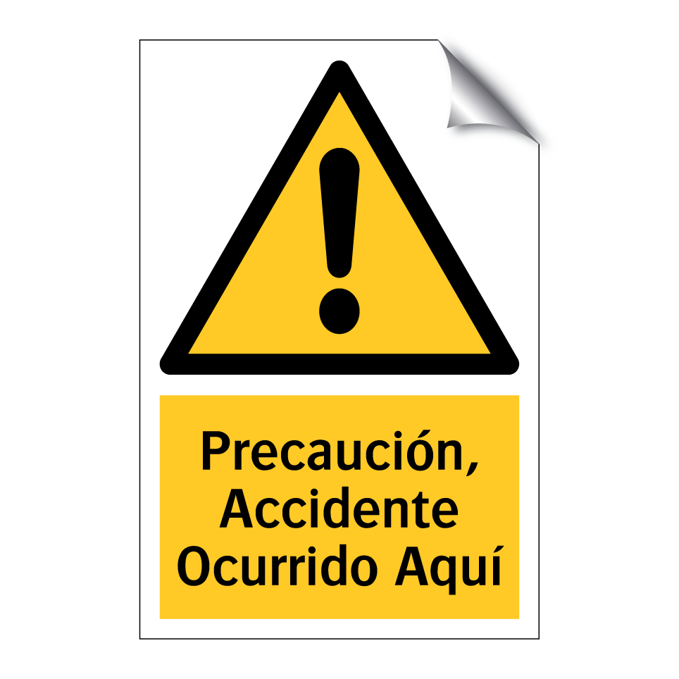 Precaución, Accidente Ocurrido Aquí