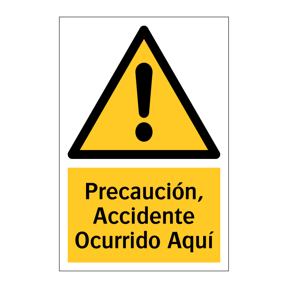 Precaución, Accidente Ocurrido Aquí