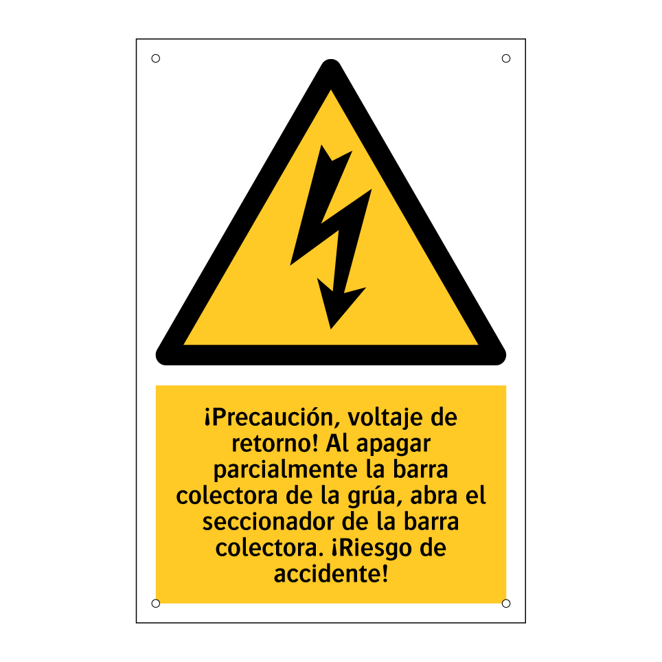 ¡Precaución, voltaje de retorno! Al apagar parcialmente la barra colectora de la grúa, abra el seccionador de la barra colectora. ¡Riesgo de accidente!