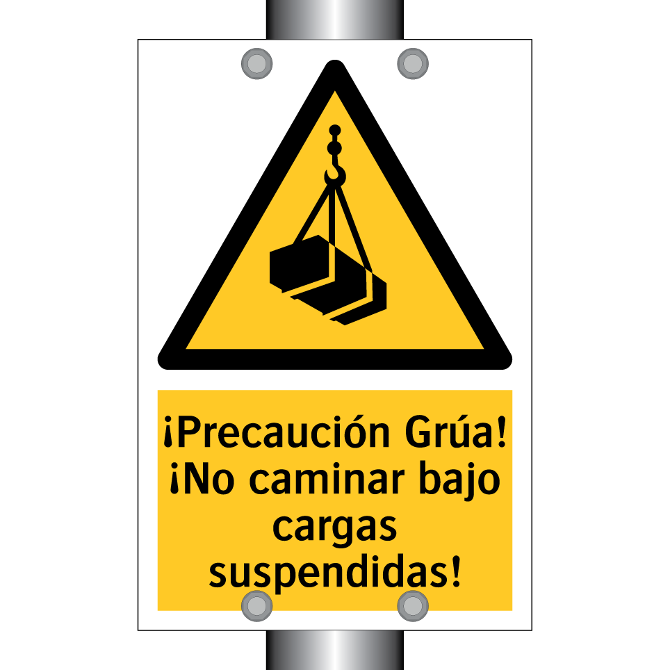 ¡Precaución Grúa! ¡No caminar bajo cargas suspendidas!