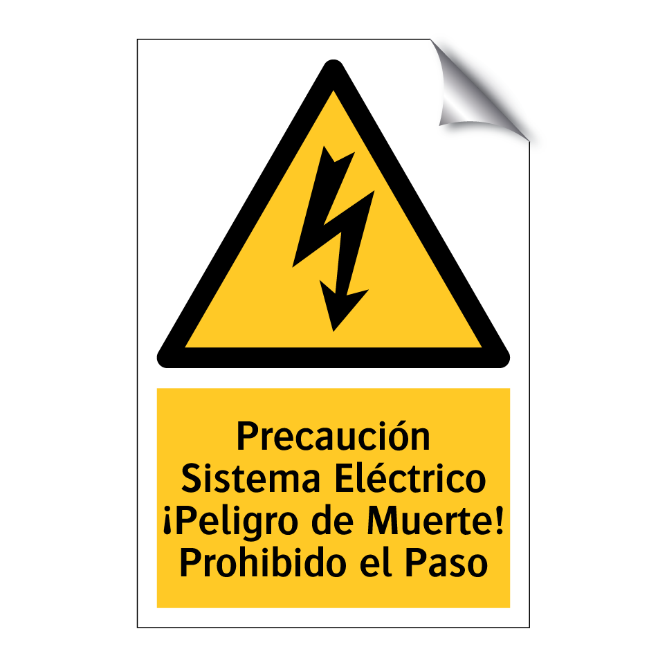 Precaución Sistema Eléctrico ¡Peligro de Muerte! Prohibido el Paso