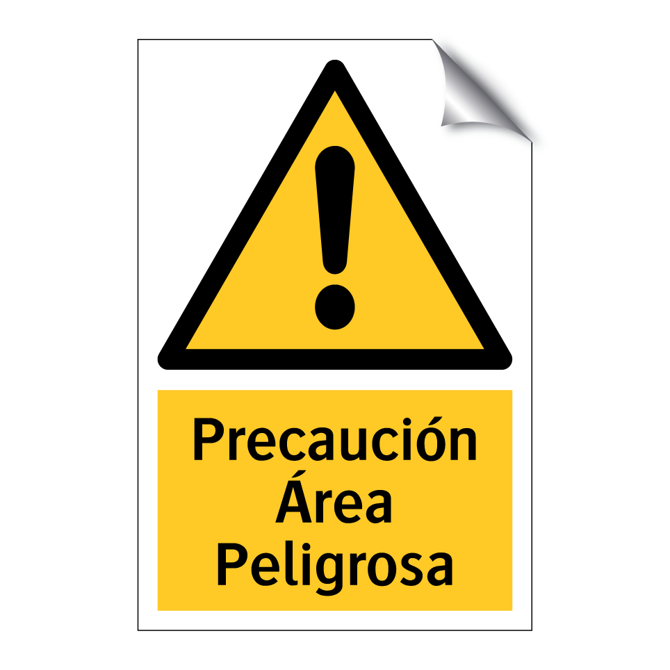 Precaución Área Peligrosa