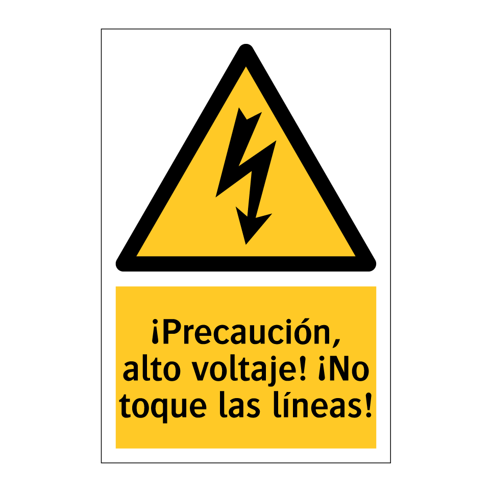 ¡Precaución, alto voltaje! ¡No toque las líneas!