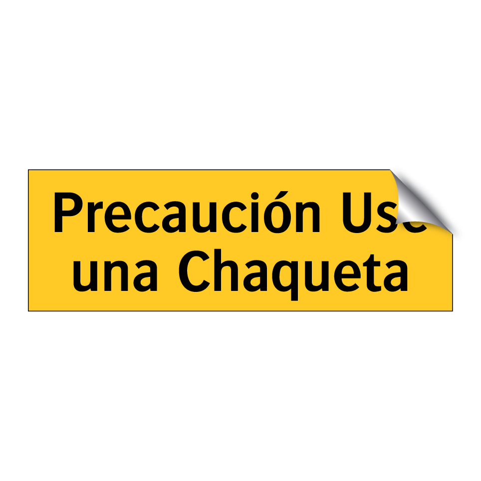 Precaución Use una Chaqueta