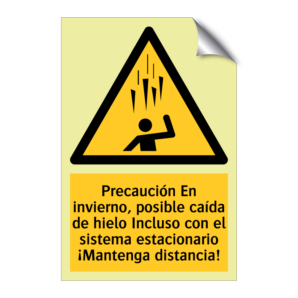 Precaución En invierno, posible caída de hielo Incluso con el sistema estacionario ¡Mantenga distancia!