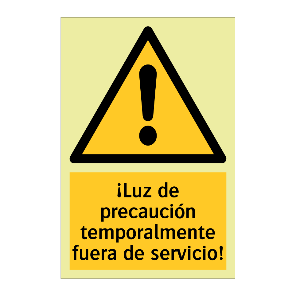 ¡Luz de precaución temporalmente fuera de servicio!