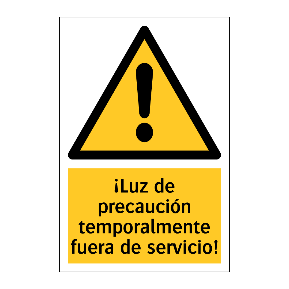¡Luz de precaución temporalmente fuera de servicio!