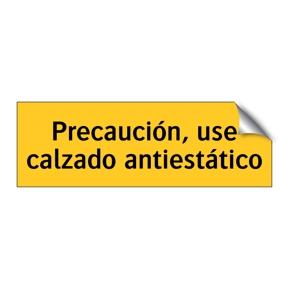 Precaución, use calzado antiestático