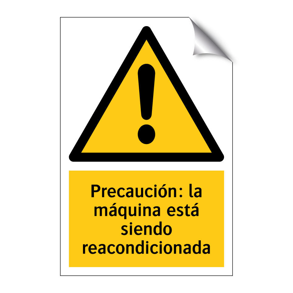 Precaución: la máquina está siendo reacondicionada