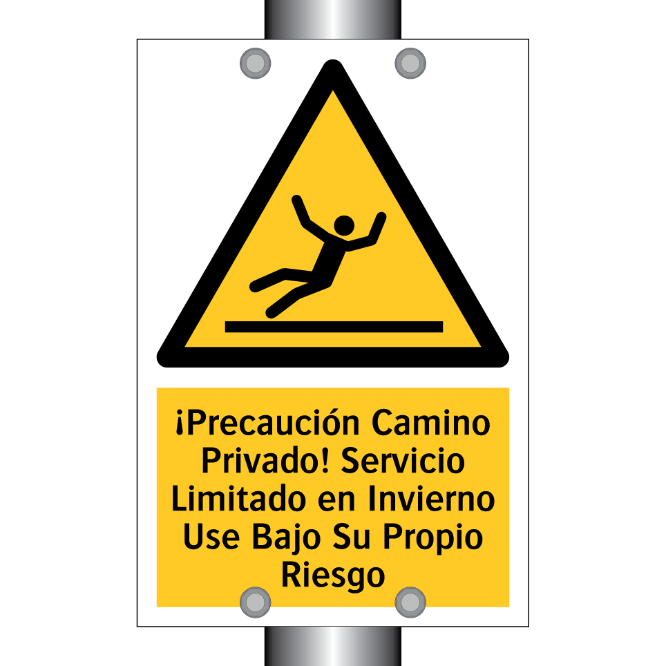 ¡Precaución Camino Privado! Servicio Limitado en Invierno Use Bajo Su Propio Riesgo