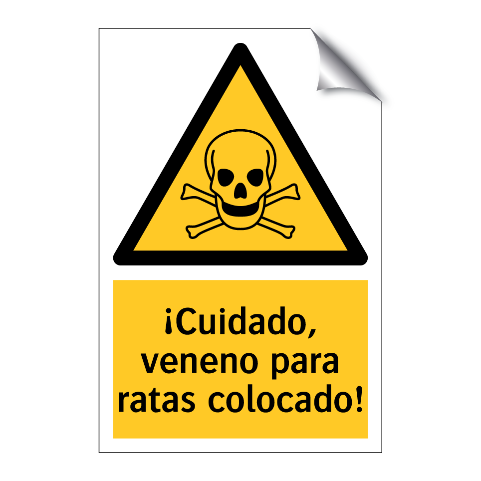 ¡Cuidado, veneno para ratas colocado!