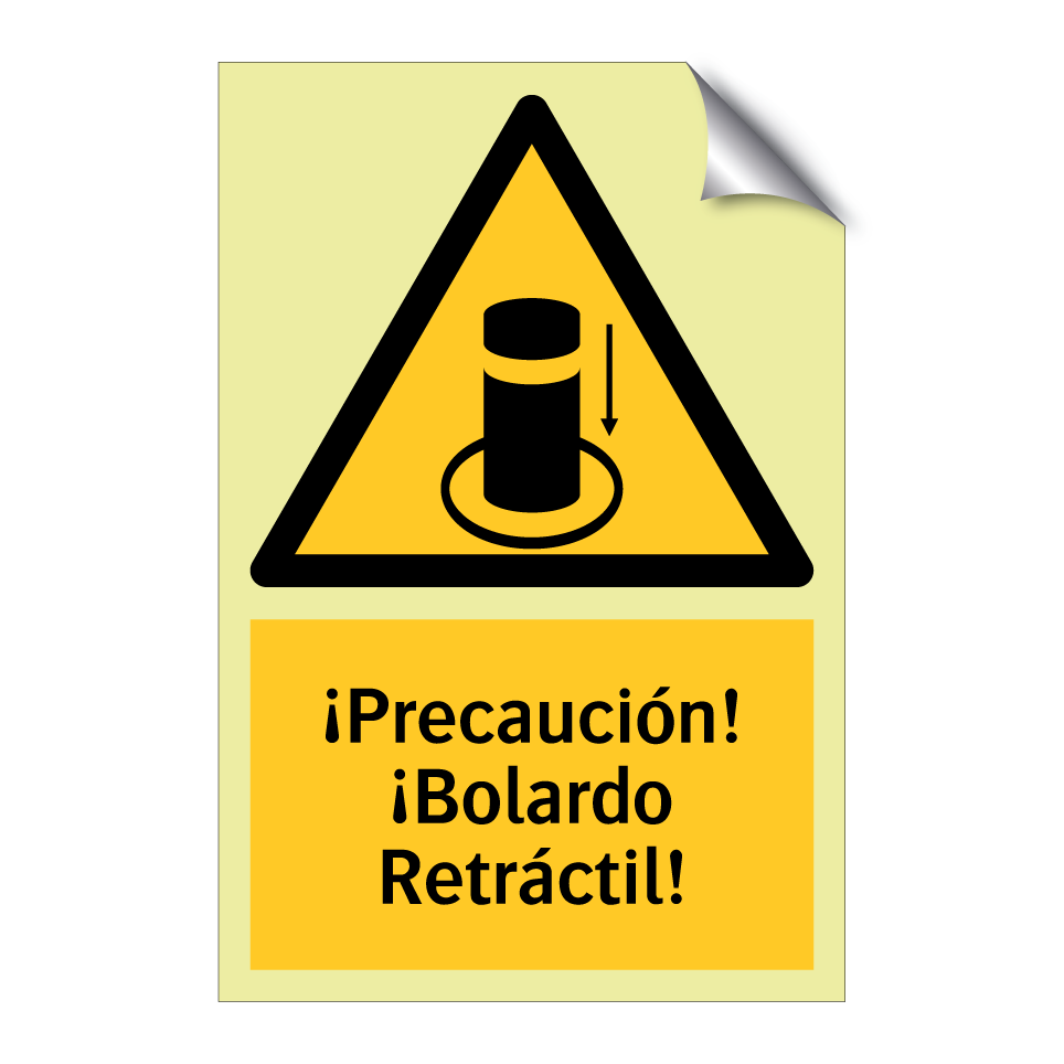¡Precaución! ¡Bolardo Retráctil!