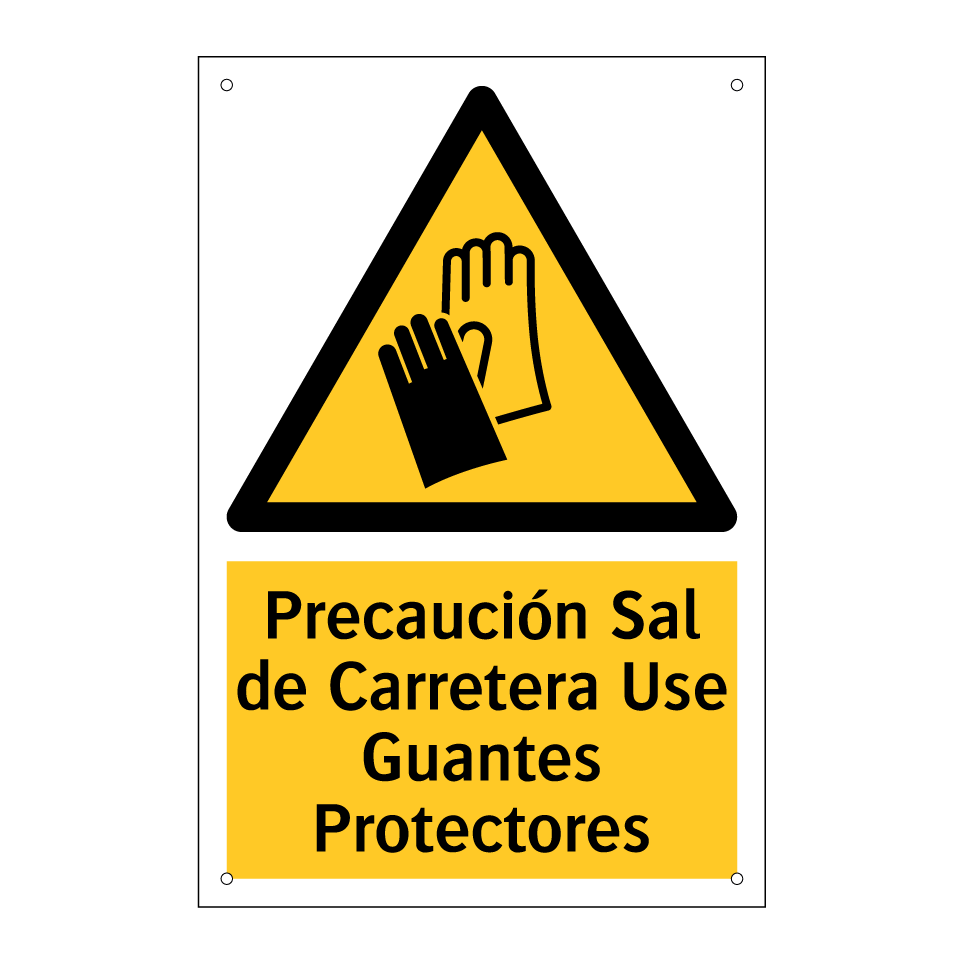 Precaución Sal de Carretera Use Guantes Protectores