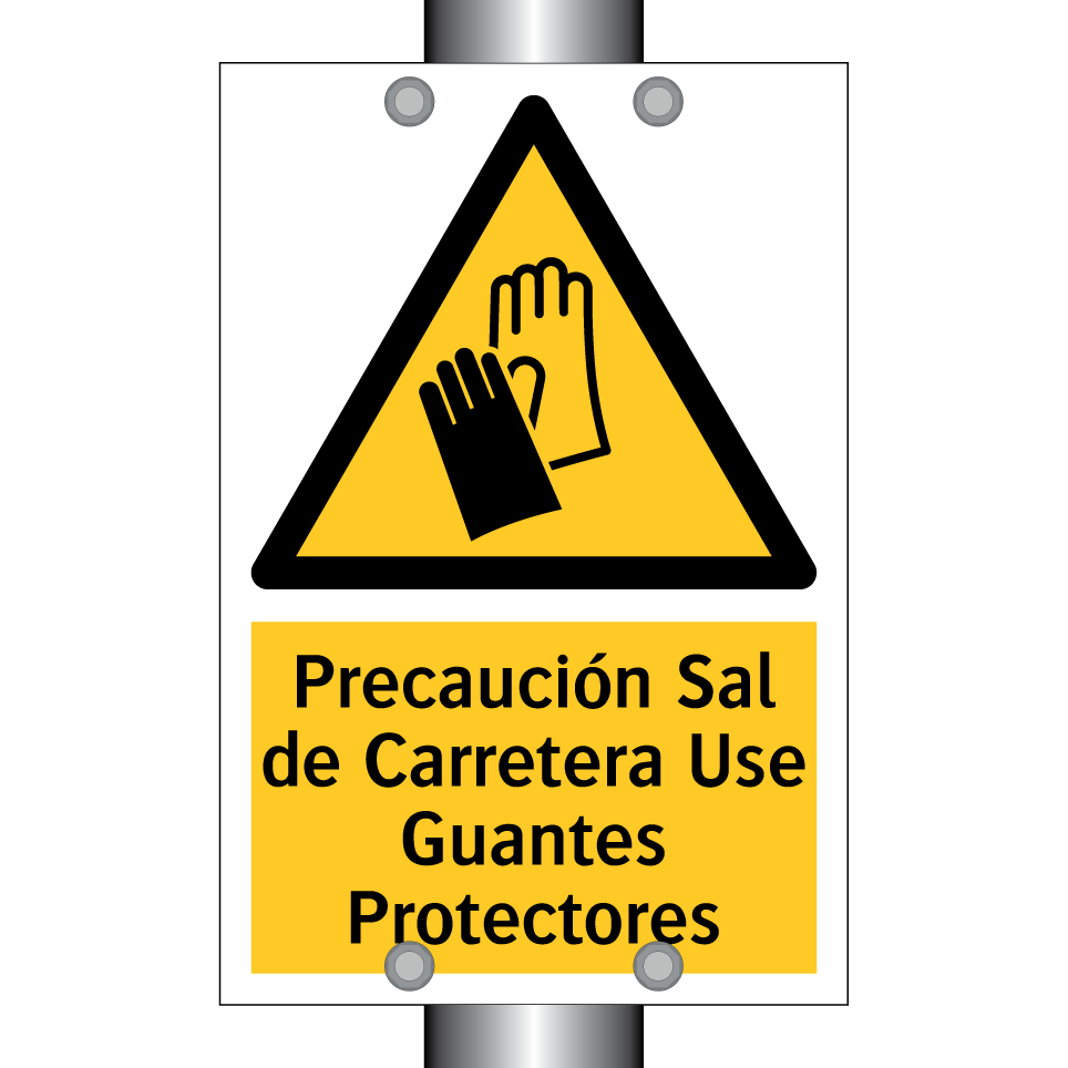Precaución Sal de Carretera Use Guantes Protectores