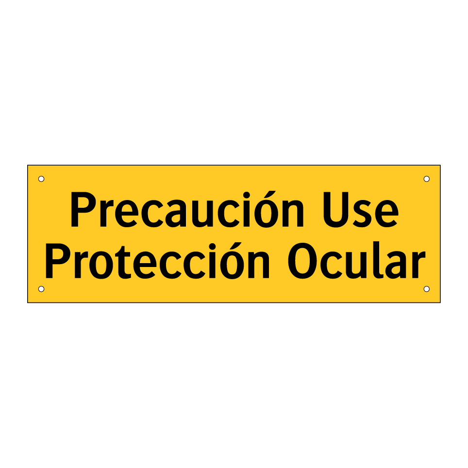 Precaución Use Protección Ocular