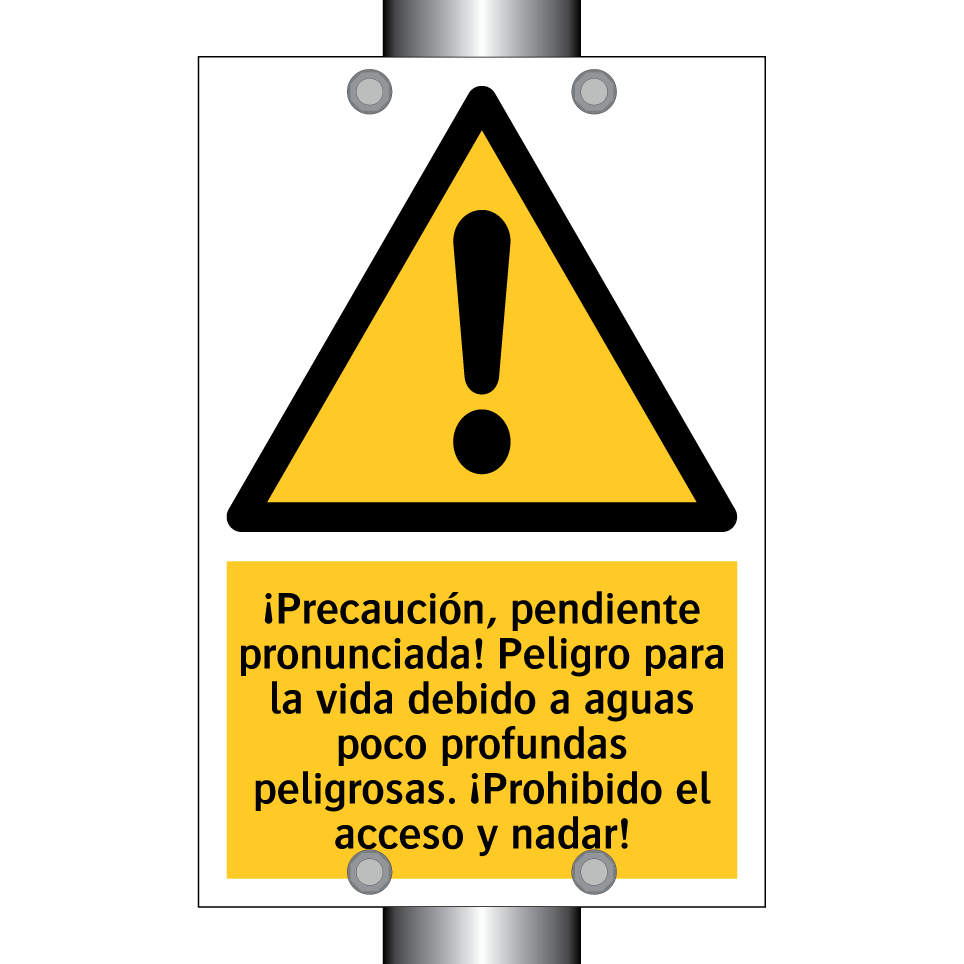 ¡Precaución, pendiente pronunciada! Peligro para la vida debido a aguas poco profundas peligrosas. ¡Prohibido el acceso y nadar!