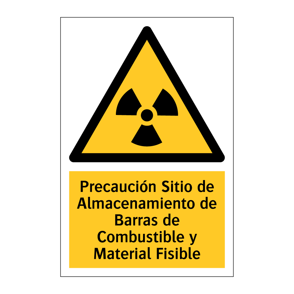 Precaución Sitio de Almacenamiento de Barras de Combustible y Material Fisible