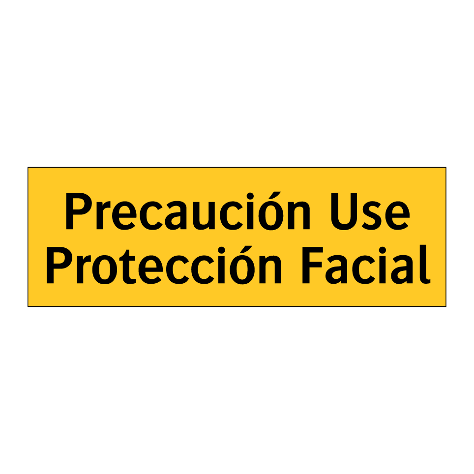 Precaución Use Protección Facial