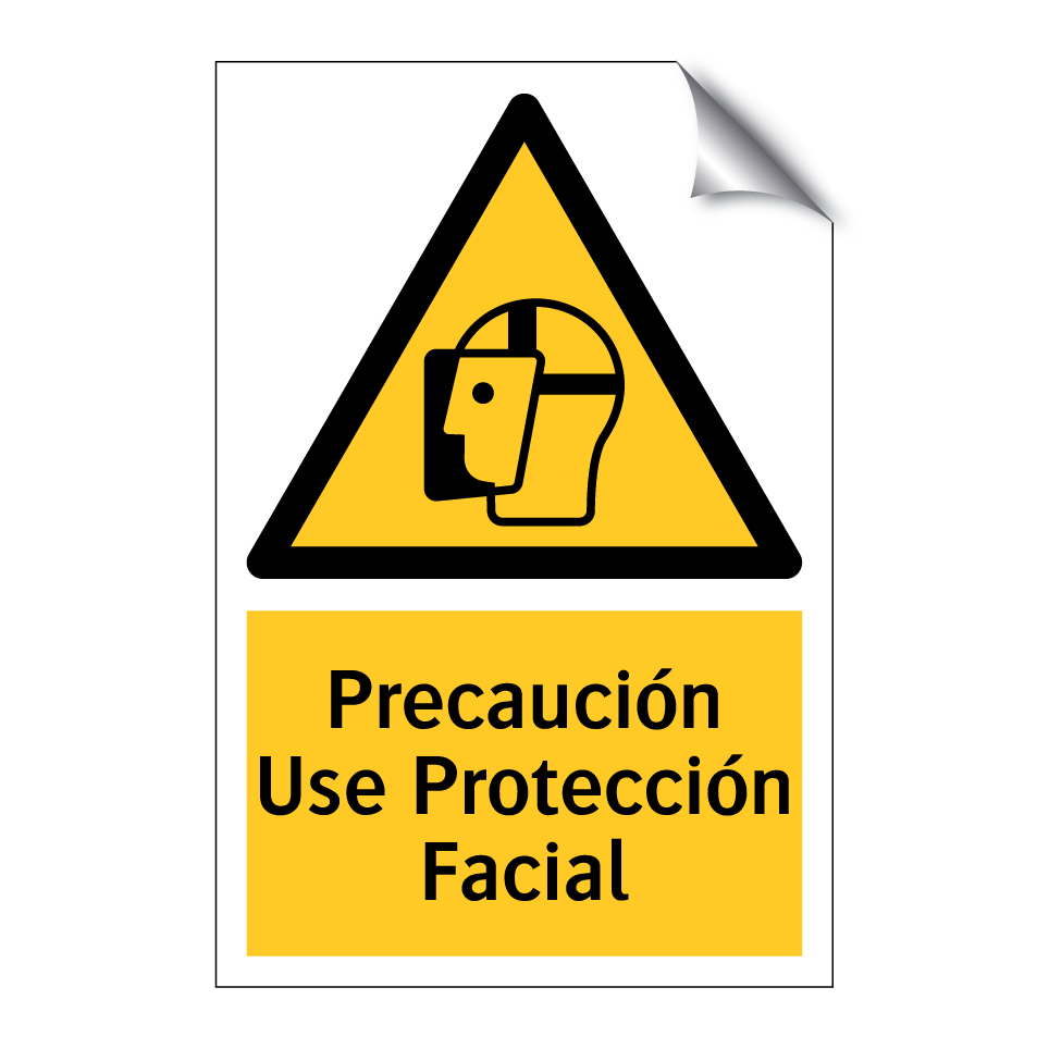 Precaución Use Protección Facial