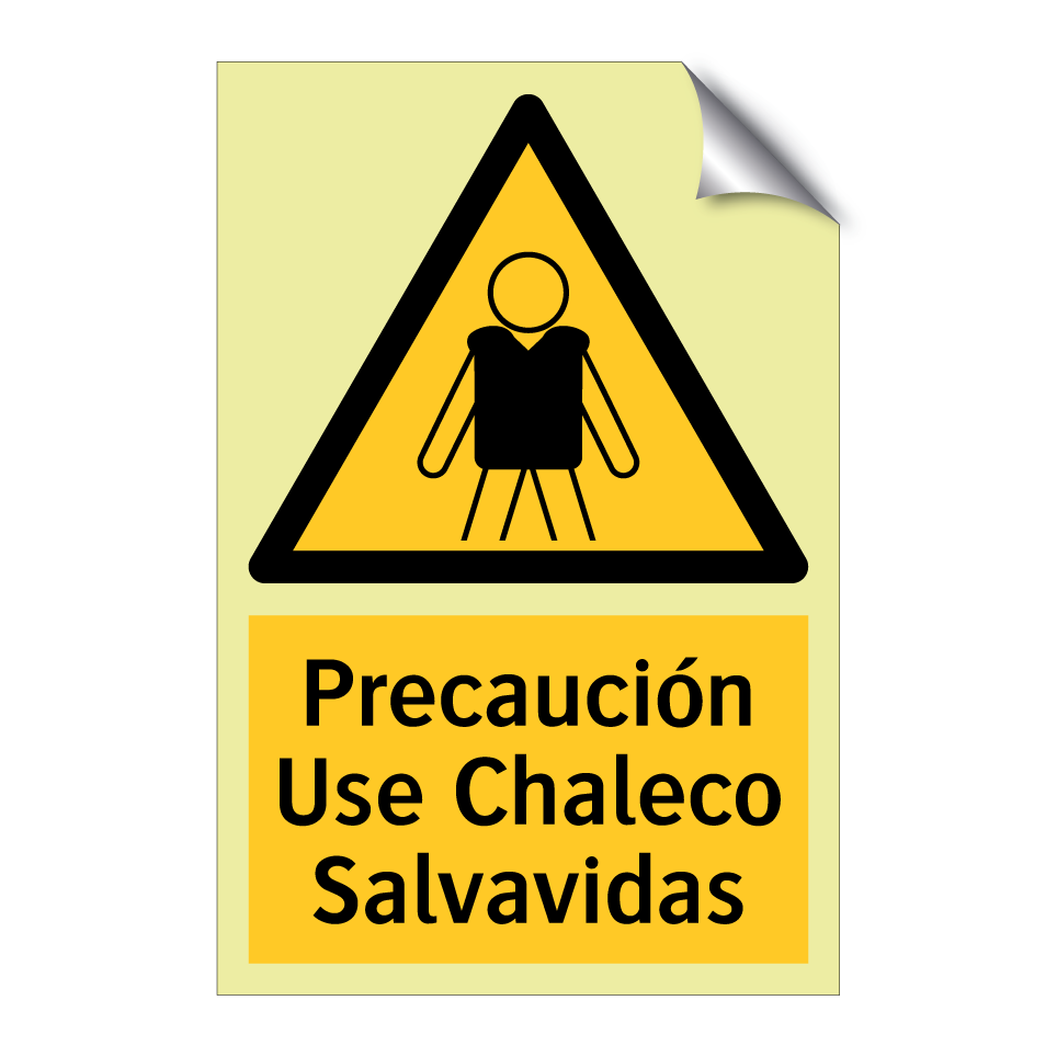 Precaución Use Chaleco Salvavidas