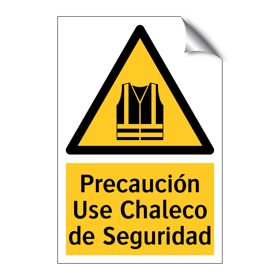 Precaución Use Chaleco de Seguridad